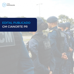 Imagem Card EDITAL PUBLICADO - GM CIANORTE/PR