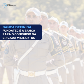 Imagem Card Concurso Brigada Militar RS: Banca Definida e oportunidade com 1.200 Vagas para Soldados