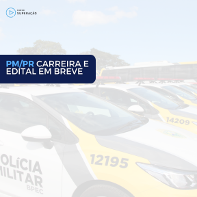 Imagem Card Concurso para a Polícia Militar do PR