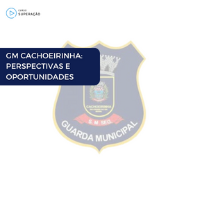 Imagem Card DESVENDANDO A VALORIZAÇÃO DA GUARDA MUNICIPAL DE CACHOEIRINHA: PERSPECTIVAS E OPORTUNIDADES