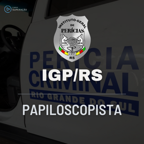 Logo IGP/RS - Papiloscopista 
