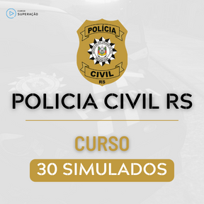 Curso Polícia Civil RS - Simulados