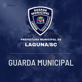 Curso Guarda Municipal - Laguna/SC
