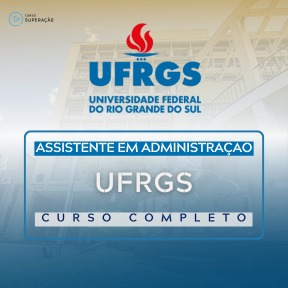Logo Universidade Federal do RS - UFRGS Assistente em Administração